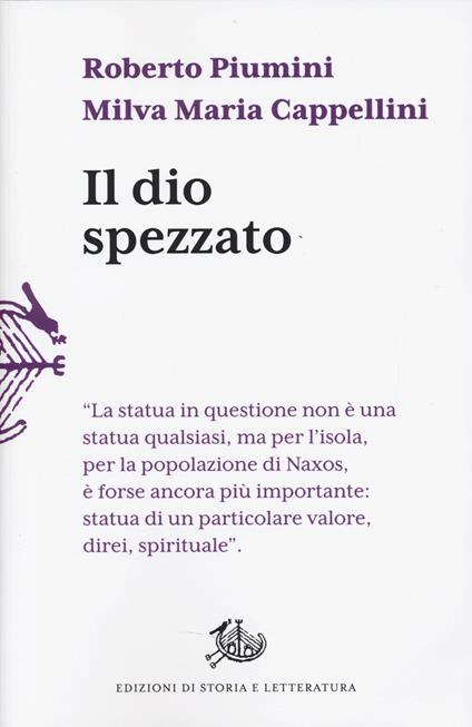 Il dio spezzato (con Milva Maria Cappellini)